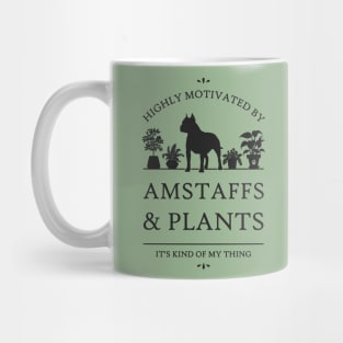 Highly Motivated by AmStaffs (cropped ears) and Plants Mug
